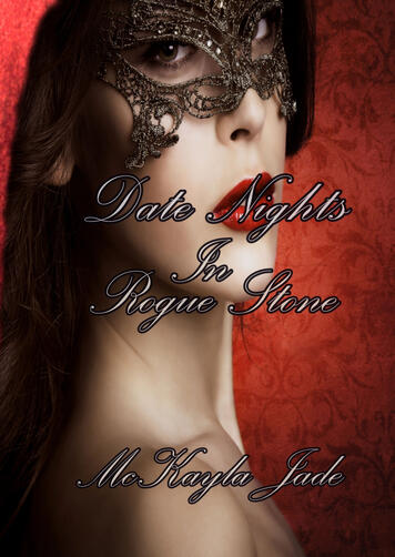 Date Nights in Rogue Stone Book 3